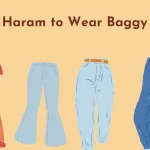 Is it Haram to Wear Baggy Pants