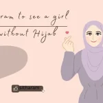Is it Haram to see a girl without Hijab