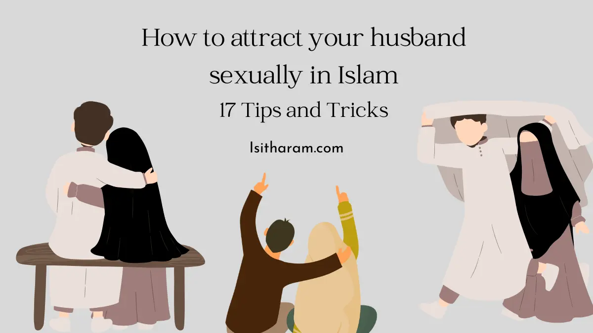 attract your husband sexually in Islam